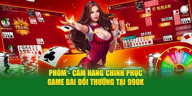 Hướng dẫn game bài Phỏm thu hút người chơi quan tâm