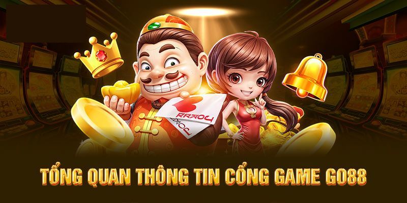 Nhà cái Go88 thân thuộc với người chơi Việt